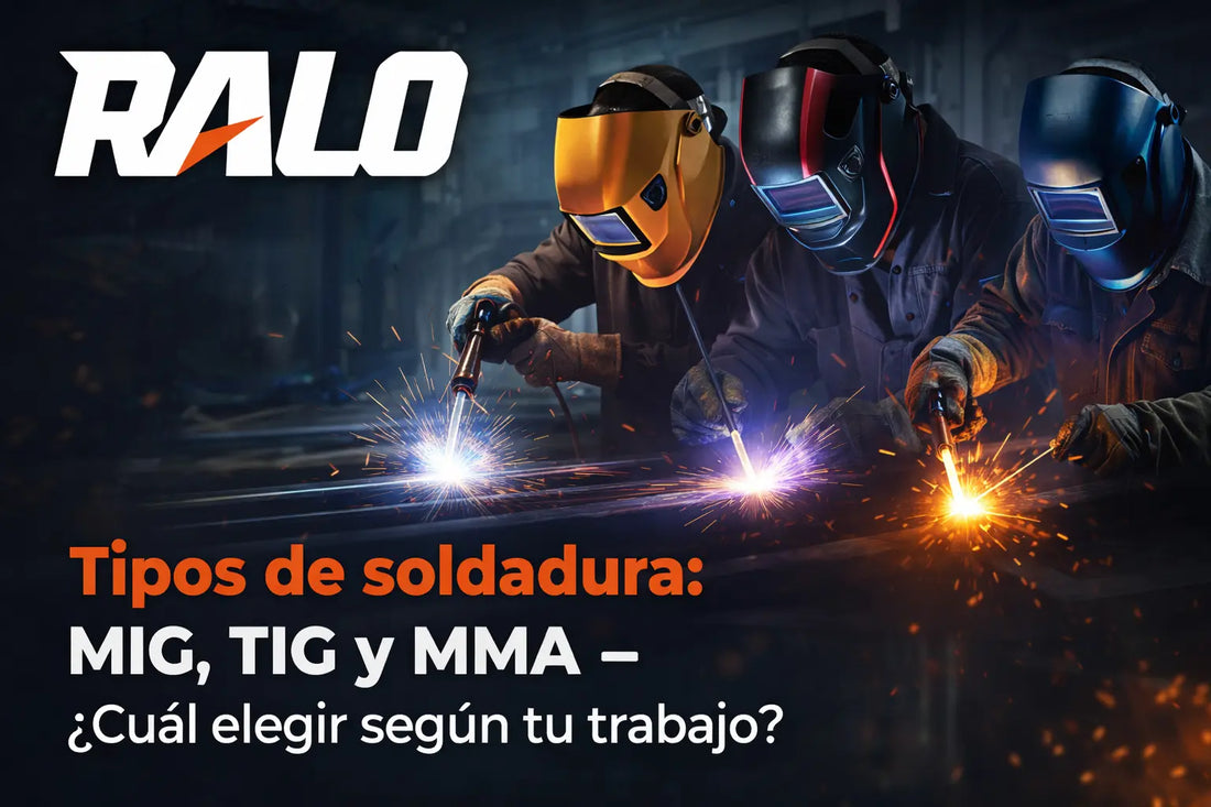 Tipos de soldadura: MIG, TIG y MMA – ¿Cuál elegir según tu trabajo?