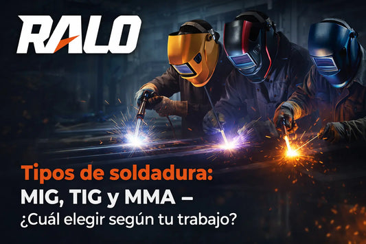 Tipos de soldadura: MIG, TIG y MMA – ¿Cuál elegir según tu trabajo?